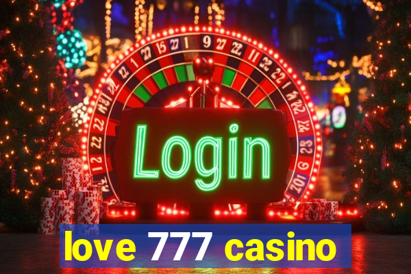 love 777 casino